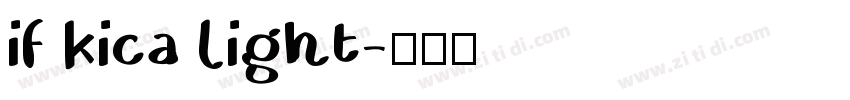 if kica light字体转换